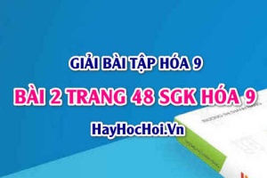 Giải bài 2 trang 48 SGK Hóa 9: Tính chất vật lí của Kim loại, tính dẻo, dẫn điện, dẫn nhiệt và ánh kim